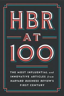 (READ) EBOOK PDF HBR at 100: The Most Influential and Innovative Articles from Harvard Business Re