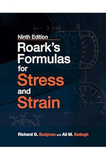 (PDF Download) Roark's Formulas for Stress and Strain, 9E by Richard Budynas