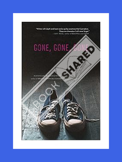(PDF DOWNLOAD) Gone, Gone, Gone by Hannah Moskowitz
