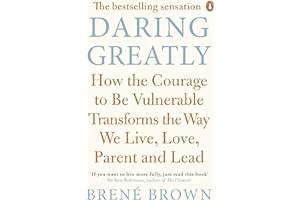 [Read eBook] [Daring Greatly: How the Courage to Be Vulnerable Transforms the Way We Live, ebook