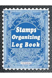 (PDF Download) Stamps Organizing Log Book: It helps you to organize, trace and record every things a