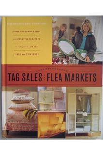 (Pdf Ebook) Good Things from Tag Sales & Flea Markets by Martha Stewart