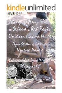 (PDF Ebook) Study of Ebony Skin on Sedona’s Red Rocks - Outdoor Nature Nude Figure Studies of Art Mo