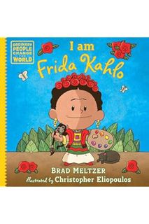 PDF Ebook I Am Frida Kahlo by Brad Meltzer