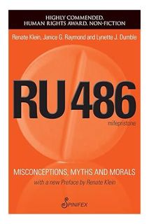 (DOWNLOAD (EBOOK) RU486: Misconceptions, Myths and Morals by Janice G Raymond PhD