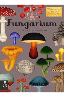 (PDF Download) Fungarium: Welcome to the Museum by Ester Gaya