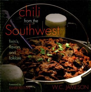 [PDF] Chili From the Southwest: Fixin's. Flavors. and Folklore (English Edition)