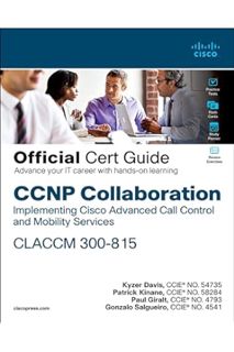 Ebook Download CCNP Collaboration Call Control and Mobility CLACCM 300-815 Official Cert Guide (Cert