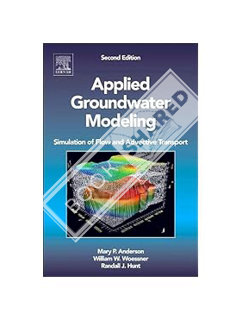 Download Ebook Applied Groundwater Modeling: Simulation of Flow and Advective Transport by Mary P. A