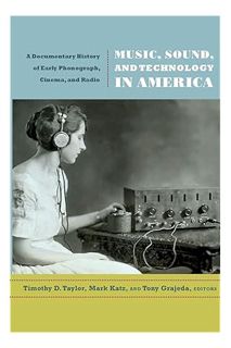 Ebook Download Music, Sound, and Technology in America: A Documentary History of Early Phonograph, C