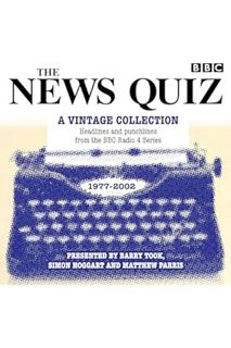 (DOWNLOAD (PDF) The News Quiz: A Vintage Collection: Headlines and punchlines from the BBC Radio 4 s