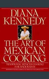 {READ} 🌟 The Art of Mexican Cooking     Hardcover – October 1, 1989 PDF