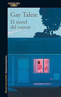 [PDF@] El motel del voyeur / The Voyeur's Motel (Spanish Edition) Written Gay Talese (Author)
