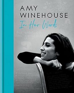 ^Epub^ Amy Winehouse: In Her Words - Amy Winehouse (Author)
