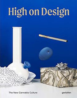 Read Online High on Design: The New Cannabis Culture