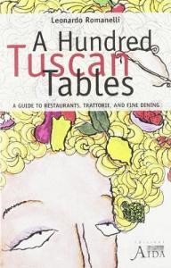 DOWNLOAD [PDF] Hundred tuscan tables. A guide to restaurants, trattorie and fine dining (A)