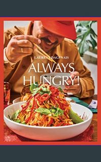 [Read Pdf] 📚 Always Hungry!     Hardcover – September 26, 2023 pdf