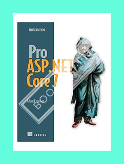 (PDF) Download Pro ASP.NET Core 7, Tenth Edition by Adam Freeman