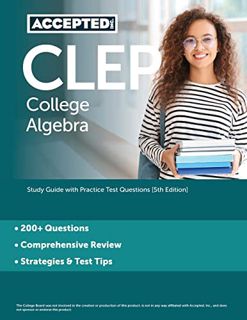 [VIEW] [PDF EBOOK EPUB KINDLE] CLEP College Algebra: Study Guide with Practice Test Questions [5th E