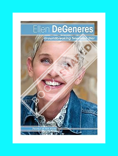 Download EBOOK Ellen DeGeneres: Groundbreaking Television Star (People in the News) by Jennifer Lomb