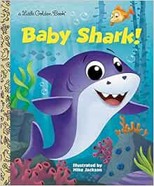 [VIEW] KINDLE PDF EBOOK EPUB Baby Shark! (Little Golden Book) by Golden Books,Mike Jackson 📝