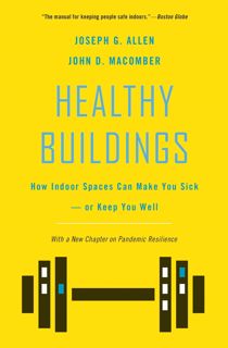 (^KINDLE BOOK)- DOWNLOAD Healthy Buildings  How Indoor Spaces Can Make You SickÃ¢Â€Â•or Keep You W