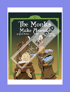 DOWNLOAD EBOOK The Monks Make Amends by Sylvia Dorham