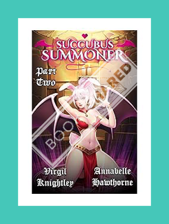 Download Ebook Succubus Summoner 2: A High Fantasy Romance by Virgil Knightley