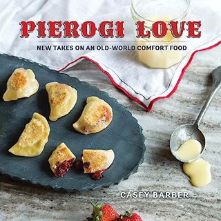 [PDF] Pierogi Love: New Take on an Old World Comfort Food: New Takes on an Old-World Comfort Food