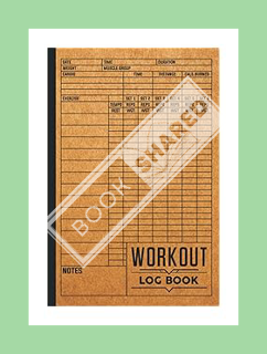 Ebook Download Workout Log Book: Gym Training Journal. Fitness Log Book. Cardio And Weight Lifting N