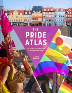 REad_E-book The Pride Atlas  500 Iconic Destinations for Queer Travelers Best [PDF]