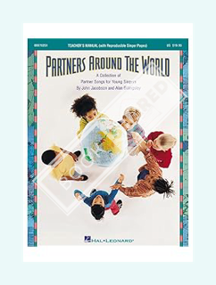 (FREE) (PDF) Hal Leonard Partners Around the World (Collection) (Song Collection) TEACHER ED Compose