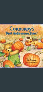 [EBOOK] ❤ Corduroy's Best Halloween Ever!     Paperback – Picture Book, August 1, 2001 [PDF EBO