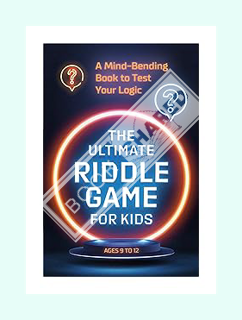 Pdf Free The Ultimate Riddle Game for Kids: A Mind-Bending Book to Test Your Logic by Zeitgeist