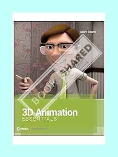 (Ebook Free) 3D Animation Essentials by Andy Beane