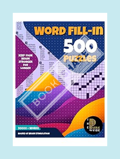 (PDF Download) Word Fill In Puzzle Book for Adults and Teens: Fill In Puzzle Book with 500 Fill in w