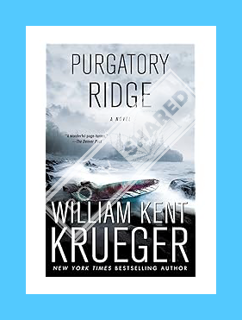 (Pdf Free) Purgatory Ridge: A Novel (3) (Cork O'Connor Mystery Series) by William Kent Krueger