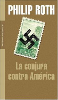 Access EBOOK EPUB KINDLE PDF La Conjura Contra America (Spanish Edition) by  Philip Roth 📒