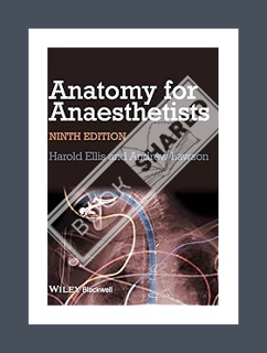 (FREE (PDF) Anatomy for Anaesthetists by Harold Ellis