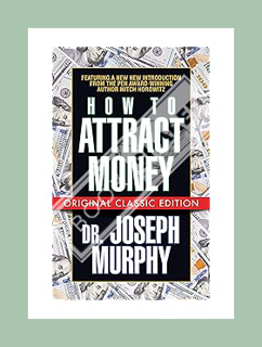 (PDF Download) How to Attract Money (Original Classic Edition) by Joseph Murphy