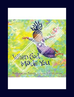 (Pdf Ebook) When God Made You by Matthew Paul Turner
