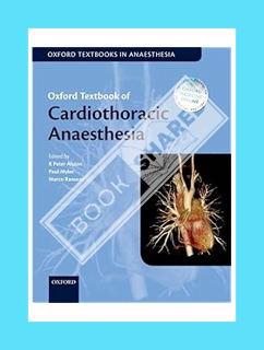 (Ebook) (PDF) Oxford Textbook of Cardiothoracic Anaesthesia (Oxford Textbooks in Anaesthesia) by Dr.