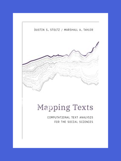 (Download (PDF) Mapping Texts: Computational Text Analysis for the Social Sciences (Computational So