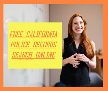 Free California Police Records Search Online