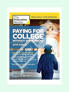 PDF Ebook Paying for College Without Going Broke, 2018 Edition: How to Pay Less for College (College