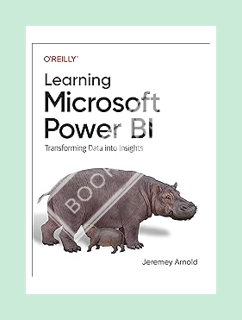 Download Pdf Learning Microsoft Power BI: Transforming Data into Insights by Jeremey Arnold