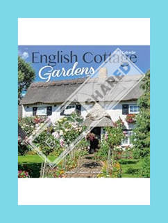 PDF Ebook Garden Calendar - English Gardens Calendar - Calendars 2022 - 2023 Wall Calendars - Flower