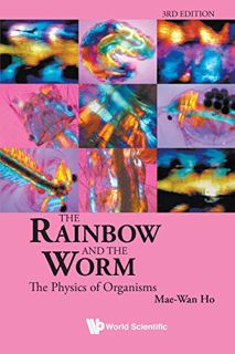 [VIEW] EBOOK EPUB KINDLE PDF Rainbow And The Worm, The: The Physics Of Organisms (3Rd Edition) by  M