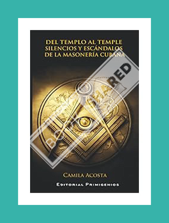 DOWNLOAD PDF Del templo al temple, silencios y escándalos de la masonería cubana (Spanish Edition) b