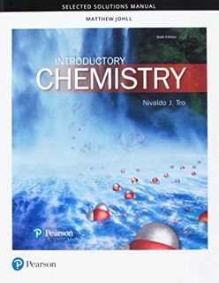 [VIEW] EPUB KINDLE PDF EBOOK Student Selected Solutions Manual for Introductory Chemistry by  Nivald
